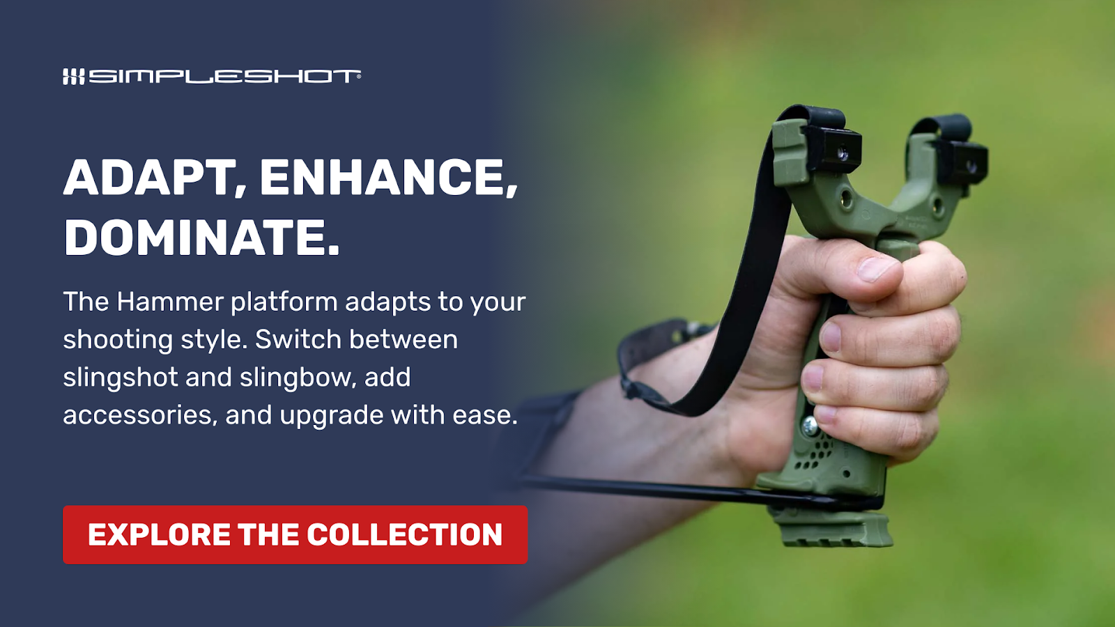 Explore Our Collection and Switch Between Slingshot & Slingbow
